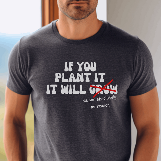 Printify T-Shirt Dark Grey Heather / XS If You Plant It It Will Grow Unisex Jersey Short Sleeve Tee